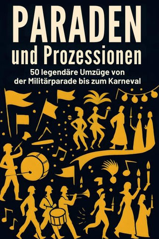 Paraden und Prozessionen