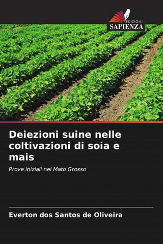 Deiezioni suine nelle coltivazioni di soia e mais