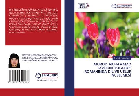 MUROD MUHAMMAD DOST'UN 'LOLAZOR' ROMANINDA D¿L VE ÜSLUP ¿NCELEMES¿
