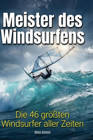 Meister des Windsurfens