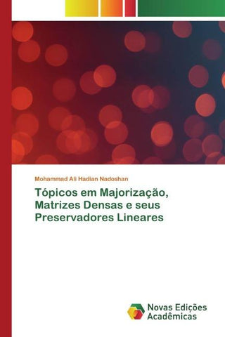 Tópicos em Majorização, Matrizes Densas e seus Preservadores Lineares
