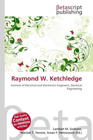 Raymond W. Ketchledge