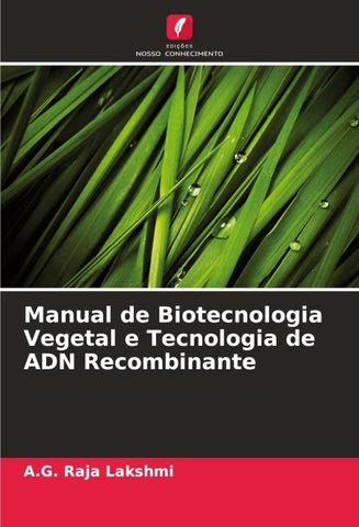 Manual de Biotecnologia Vegetal e Tecnologia de ADN Recombinante