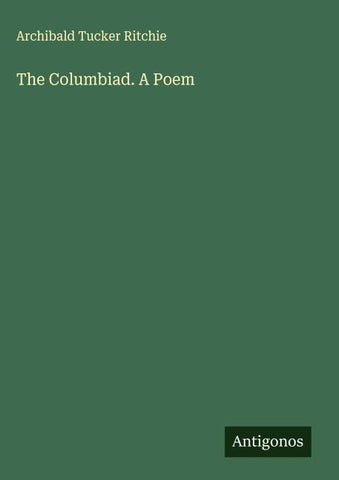 The Columbiad. A Poem