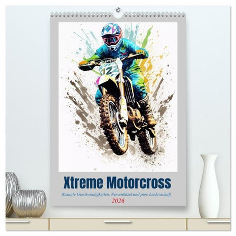 Xtreme Crossfire (hochwertiger Premium Wandkalender 2026 DIN A2 hoch), Kunstdruck in Hochglanz