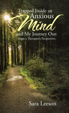 Trapped Inside an Anxious Mind and My Journey Out
