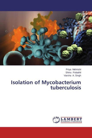 Isolation of Mycobacterium tuberculosis