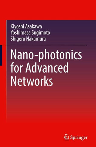 Nano-photonics for Advanced Networks