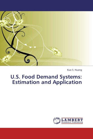 U.S. Food Demand Systems: Estimation and Application