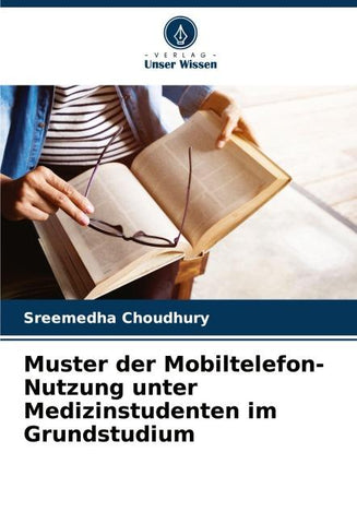 Muster der Mobiltelefon-Nutzung unter Medizinstudenten im Grundstudium