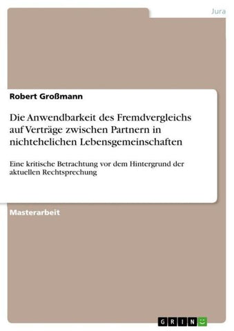 Die Anwendbarkeit des Fremdvergleichs auf Verträge zwischen Partnern in nichtehelichen Lebensgemeinschaften