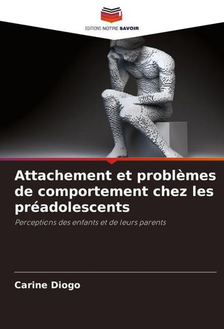 Attachement et problèmes de comportement chez les préadolescents