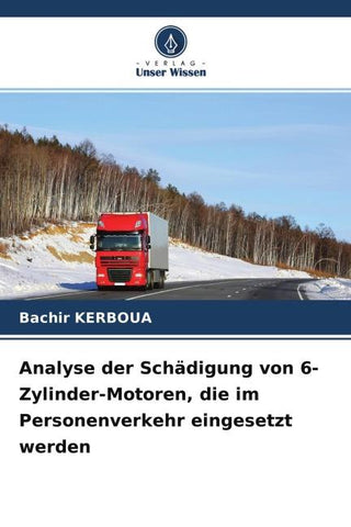 Analyse der Schädigung von 6-Zylinder-Motoren, die im Personenverkehr eingesetzt werden