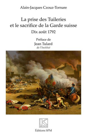 La prise des Tuileries et le sacrifice de la Garde suisse
