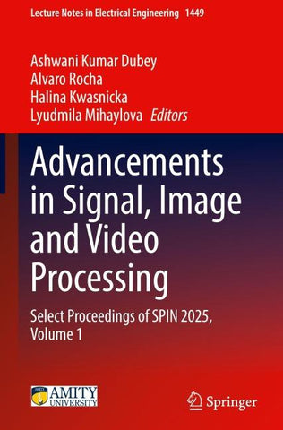 Advancements in Signal, Image and Video Processing