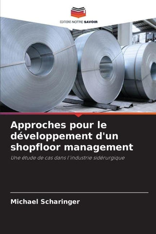 Approches pour le développement d'un shopfloor management