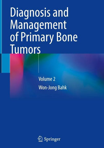 Diagnosis and Management of Primary Bone Tumors