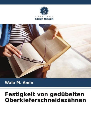 Festigkeit von gedübelten Oberkieferschneidezähnen