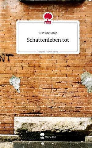 Schattenleben tot. Life is a Story - story.one