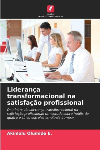 Liderança transformacional na satisfação profissional