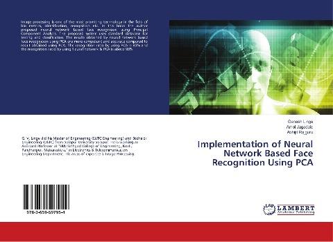 Implementation of Neural Network Based Face Recognition Using PCA