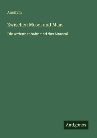 Zwischen Mosel und Maas