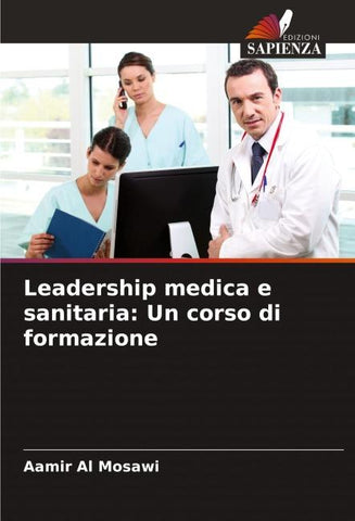 Leadership medica e sanitaria: Un corso di formazione