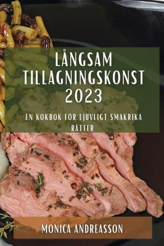 Långsam tillagningskonst  2023