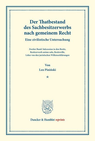 Der Thatbestand des Sachbesitzerwerbs nach gemeinem Recht.