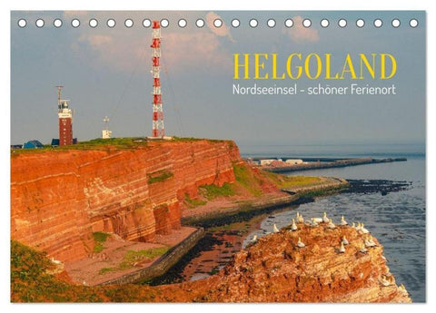 HELGOLAND: Nordseeinsel, schöner Ferienort (Tischkalender 2026 DIN A5 quer), CALVENDO Monatskalender