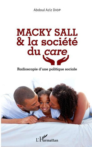 Macky Sall & la société du <em>care</em>