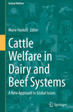 Cattle Welfare in Dairy and Beef Systems