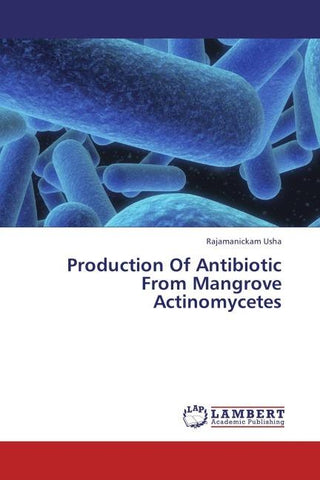 Production Of Antibiotic From Mangrove Actinomycetes
