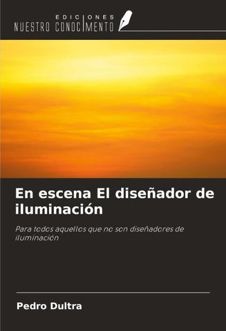 En escena El diseñador de iluminación