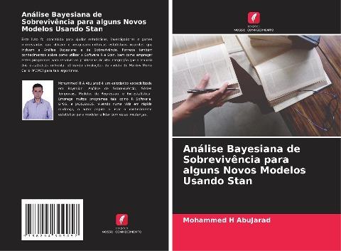 Análise Bayesiana de Sobrevivência para alguns Novos Modelos Usando Stan