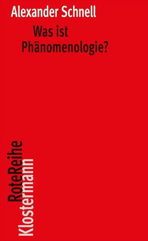Was ist Phänomenologie?