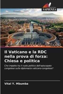 Il Vaticano e la RDC nella prova di forza: Chiesa e politica