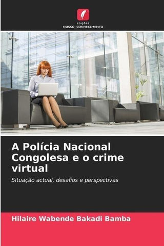 A Polícia Nacional Congolesa e o crime virtual