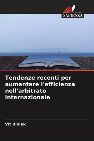 Tendenze recenti per aumentare l'efficienza nell'arbitrato internazionale