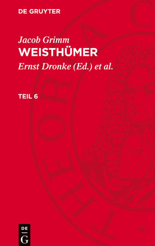 Weisthümer. Teil 6