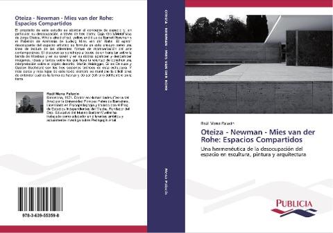 Oteiza - Newman - Mies van der Rohe: Espacios Compartidos