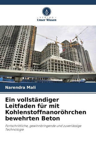 Ein vollständiger Leitfaden für mit Kohlenstoffnanoröhrchen bewehrten Beton