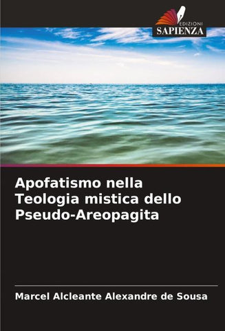 Apofatismo nella Teologia mistica dello Pseudo-Areopagita