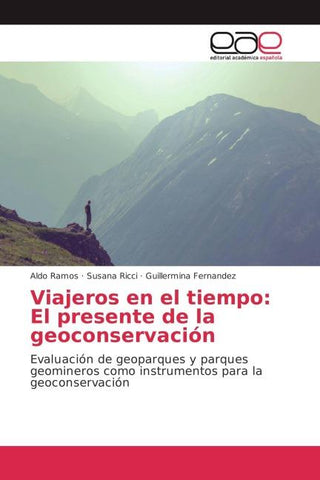 Viajeros en el tiempo: El presente de la geoconservación