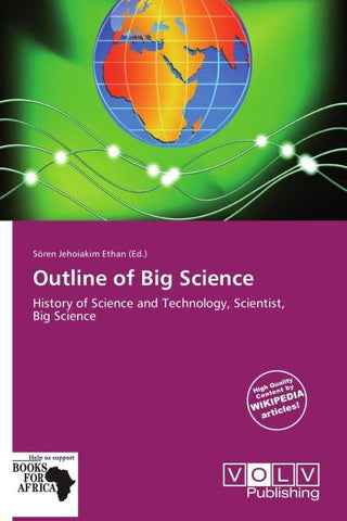 Outline of Big Science