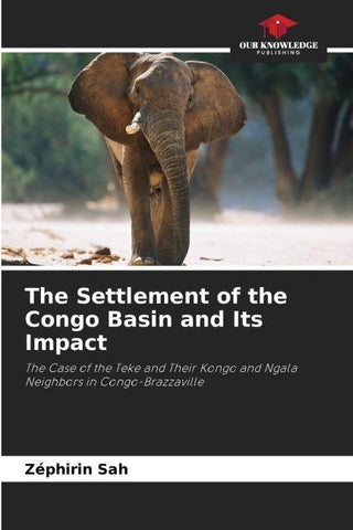The Settlement of the Congo Basin and Its Impact