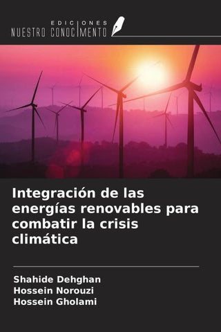 Integración de las energías renovables para combatir la crisis climática