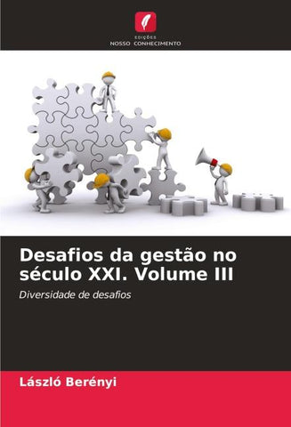 Desafios da gestão no século XXI. Volume III