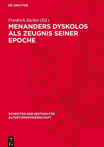 Menanders Dyskolos als Zeugnis seiner Epoche