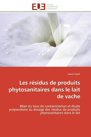 Les résidus de produits phytosanitaires dans le lait de vache